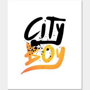 City boy ! city boy ! Only One Place Posters and Art